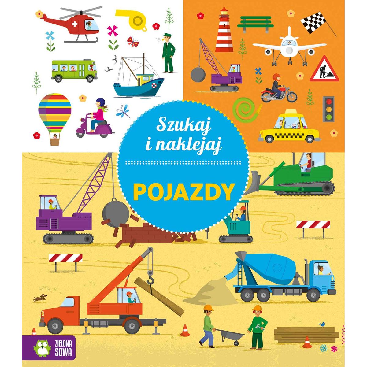 Książeczka edukacyjna Zielona Sowa Szukaj i naklejaj. Pojazdy