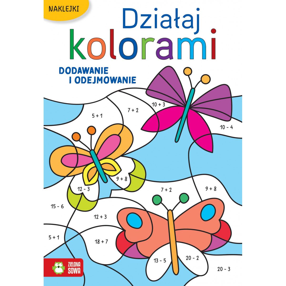 Książeczka edukacyjna Zielona Sowa Działaj kolorami. Dodawanie i odejmowanie