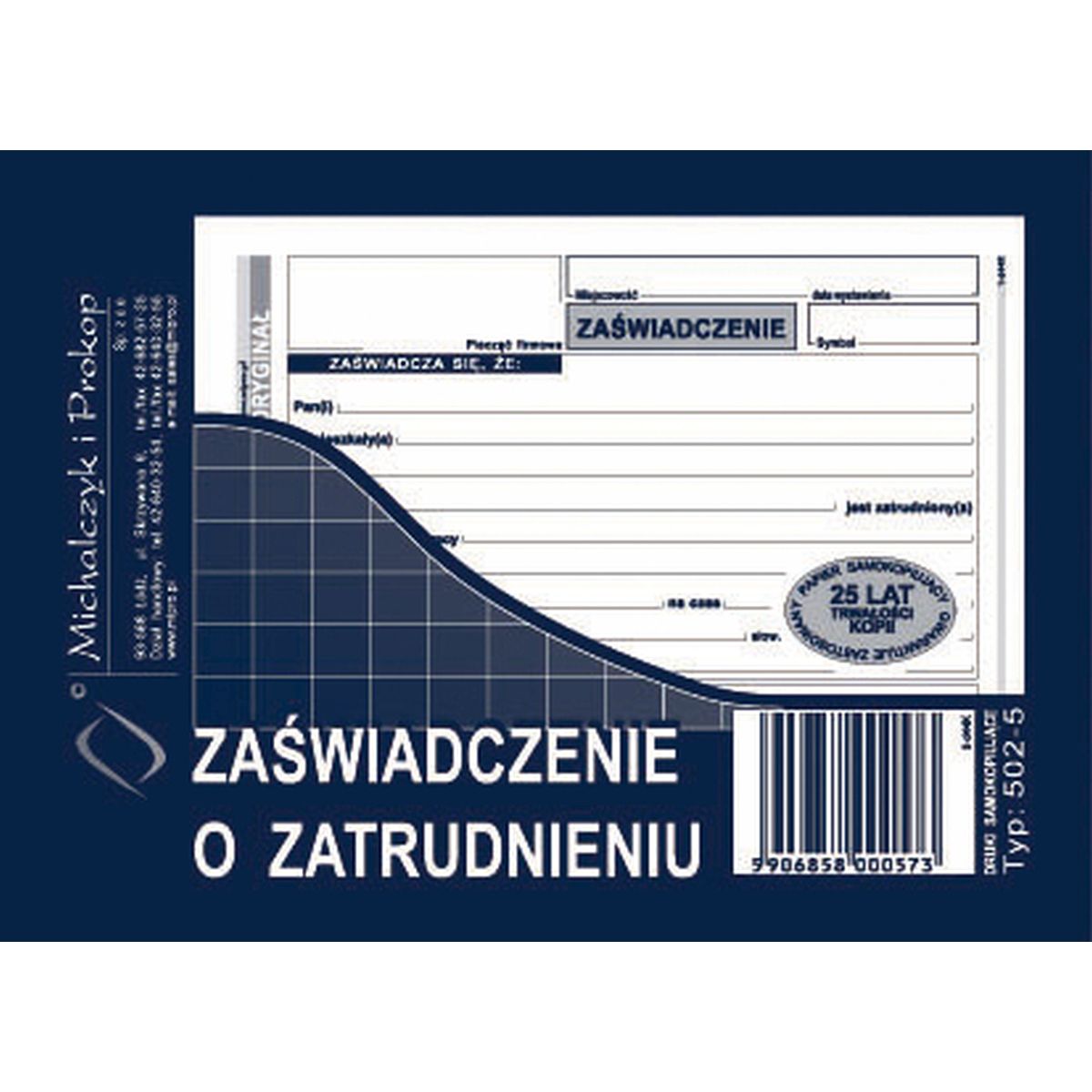 Druk samokopiujący Michalczyk i Prokop Zaświadczenie o zatrudnieniu A6 80k. (502-5)