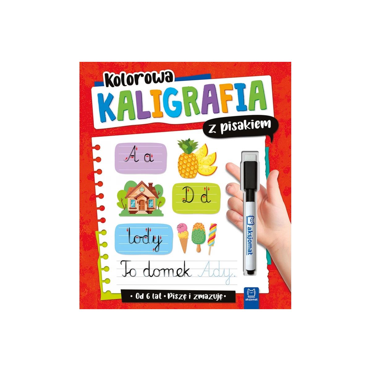 Książka dla dzieci Aksjomat Kolorowa kaligrafia z pisakiem. Piszę i zmazuję